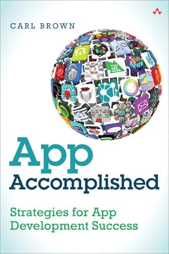 Beispielbild fr App Accomplished : Strategies for App Development Success zum Verkauf von Better World Books