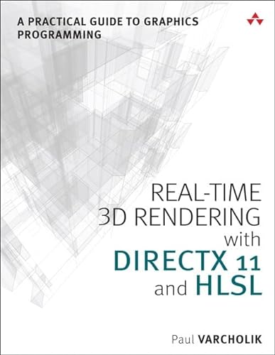 9780321962720: Real-Time 3D Rendering with DirectX and HLSL:A Practical Guide to Graphics Programming (The Addison-Wesley Game Design and Development)