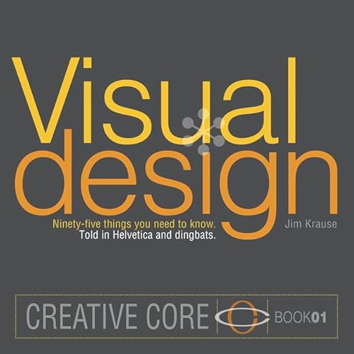 9780321968159: Visual design: ninety-five things you need to know : told in Helvetica and dingbats (Creative core, 1)