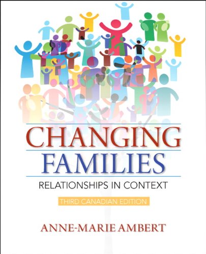 Imagen de archivo de Changing Families: Relationships in Context Plus MySearchLab with Pearson eText -- Access Card Package (3rd Edition) Ambert, Anne-Marie a la venta por Aragon Books Canada