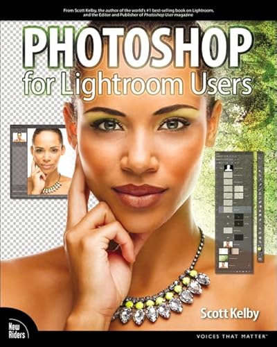 Imagen de archivo de Photoshop for Lightroom Users (Voices That Matter) a la venta por Jenson Books Inc