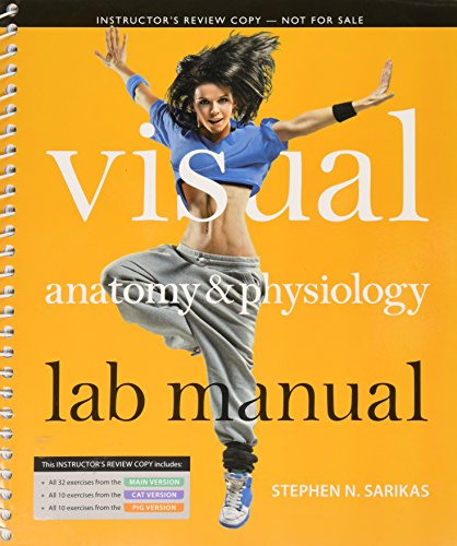 Stock image for Visual Anatomy and Physiology Lab Manual Includes All 32 From the Main All 10 From the Cat and All 10 From the Pig Version [Paperback] Stephen N. Sarikas for sale by Textbookplaza