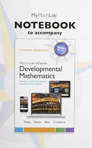 Stock image for MyLab Math eCourse Notebook for Developmental Mathematics: Prealgebra, Beginning Algebra, and Intermediate Algebra for sale by HPB-Red