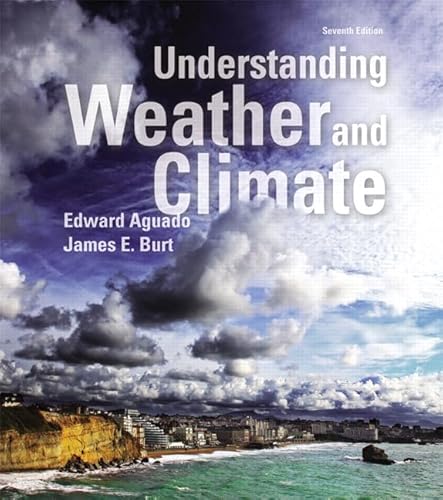 Imagen de archivo de Understanding Weather and Climate Plus Mastering Meteorology with eText -- Access Card Package (7th Edition) (MasteringMeteorology Series) a la venta por Wizard Books