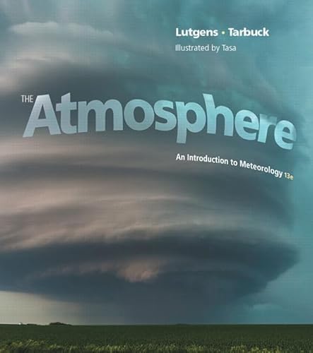 Stock image for The Atmosphere: An Introduction to Meteorology (13th Edition) (MasteringMeteorology Series) for sale by BooksRun