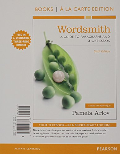 Beispielbild fr Wordsmith: A Guide to Paragraphs and Short Essays, Books a la Carte Edition (6th Edition) zum Verkauf von SecondSale
