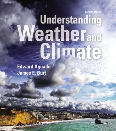 Beispielbild fr Understanding Weather and Climate (Masteringmeteorology) zum Verkauf von BooksRun