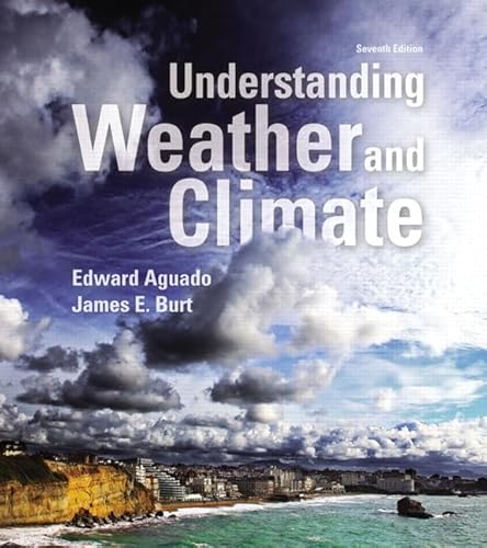 Stock image for Understanding Weather and Climate (Masteringmeteorology) for sale by Byrd Books