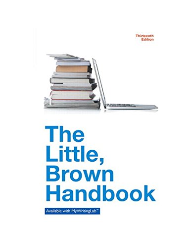 Beispielbild fr The Little Brown Handbook (13th Edition) Fowler, H. Ramsey and Aaron, Jane E. zum Verkauf von Aragon Books Canada