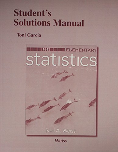 Beispielbild fr Student's Solutions Manual for Elementary Statistics, 9th Edition, Neil A. Weiss zum Verkauf von Blackwell's