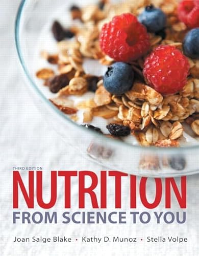 9780321995490: Nutrition: From Science to You
