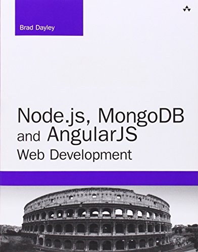 Beispielbild fr Node.js, MongoDB and AngularJS Web Development: The Definitive Guide to Building JavaScript-Based Web Applications from Server to Frontend (Developer's Library) zum Verkauf von Wonder Book
