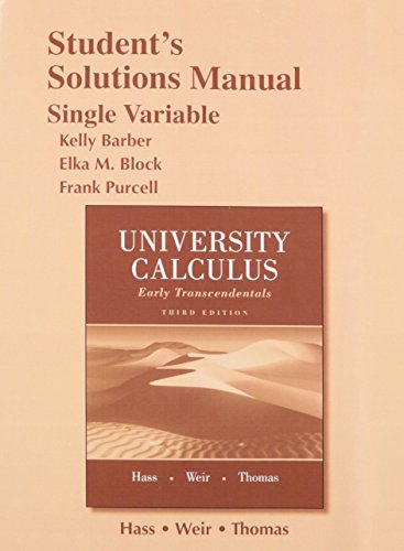 Imagen de archivo de Student Solutions Manual for University Calculus: Early Transcendentals, Single Variable a la venta por -OnTimeBooks-
