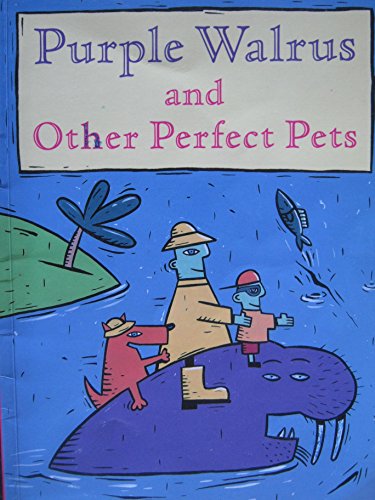 Beispielbild fr Wildcats/Lion Purple Walrus and Other Perfect Pets zum Verkauf von Wonder Book