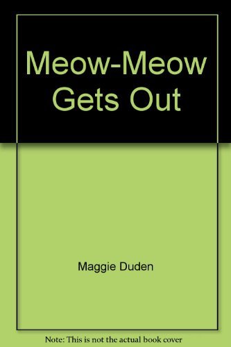 9780322008793: Meow-Meow Gets Out