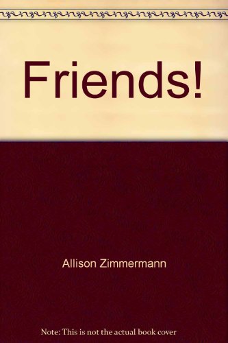 Imagen de archivo de Friends! a la venta por BookHolders