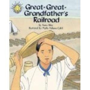 Great-Great-Grandfather's Railroad (Sunshine Fiction, Level I) (9780322017580) by Kana Riley