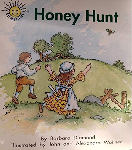 Honey hunt (Sunshine. Emergent, Level D) (9780322030602) by Diamond, Barbara
