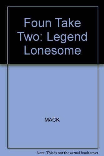 9780322040991: Foun Take Two: Legend Lonesome