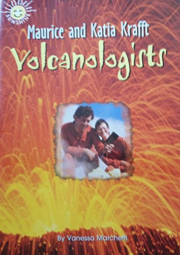 9780322044951: Maurice and Katia Krafft: Volcanologists