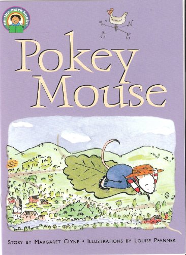 Imagen de archivo de Pokey mouse (On-the-mark books) Clyne, Margaret a la venta por TheJunkStore