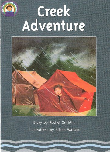 Stock image for Creek Adventure [Paperback] Rachel Griffiths and Alison Wallace for sale by TheJunkStore