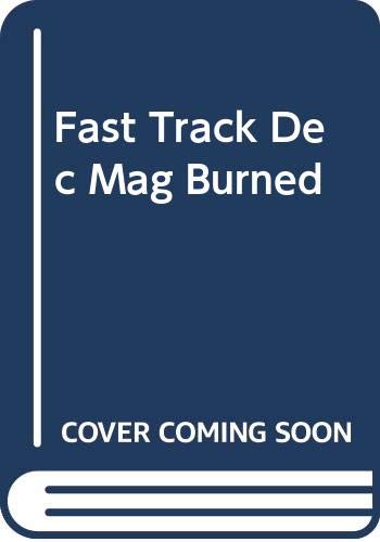 Imagen de archivo de Fast Track Dec Mag Burned a la venta por Better World Books