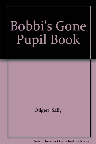 Bobbi's gone (9780322060999) by Odgers, Sally