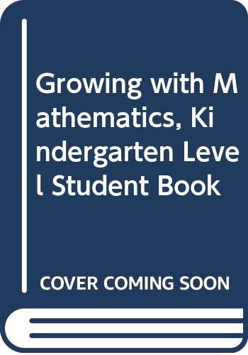 Stock image for Growing with Math, Grade K, Student Book for sale by Drew