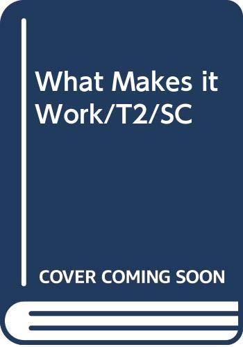 Stock image for What Makes it Work/T2/SC for sale by Hawking Books