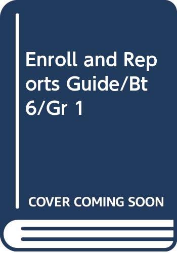 Imagen de archivo de Enroll and Reports Guide/Bt6/GR 1 a la venta por Booksavers of MD