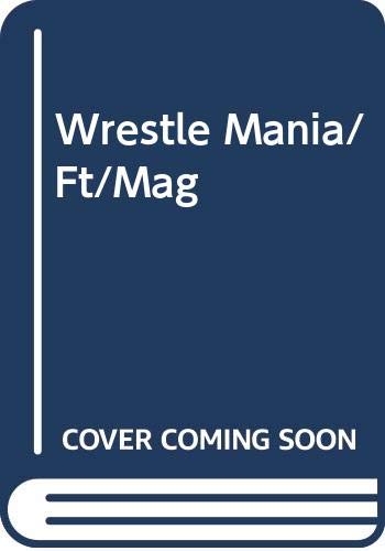 Stock image for Wrestle Mania/Ft/Mag for sale by Better World Books