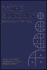 Mohs Surgery: Fundamentals and Techniques (9780323000123) by Rapini MD, Ronald P.; Gross MD, Kenneth G.; Steinman MD, Howard K.