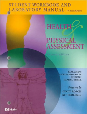 9780323000321: Student Workbook to accompany Barkauskas: Health and Physical Assessment