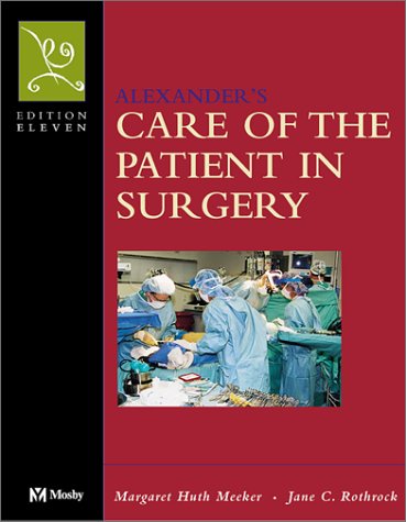 Stock image for Alexander's Care of the Patient in Surgery for sale by Better World Books