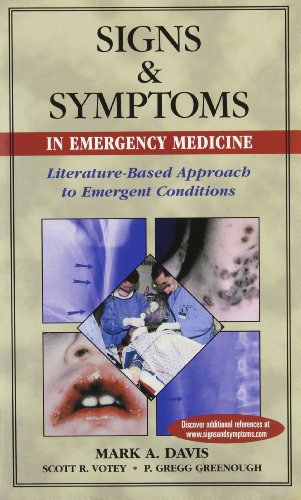 Beispielbild fr Signs and Symptoms in Emergency Medicine : Literature-Based Guide to Emergent Conditions zum Verkauf von Better World Books