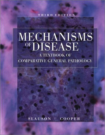 Beispielbild fr Mechanisms of Disease A Textbook of Comparative General Pathology zum Verkauf von More Than Words