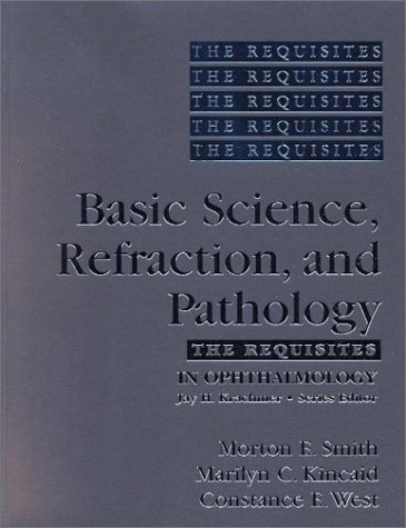 Stock image for Basic Science, Refraction, and Pathology : The Requisites for sale by Better World Books: West