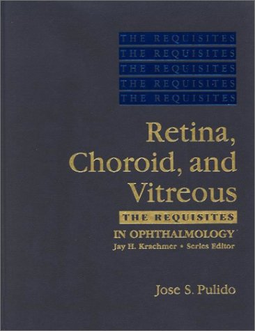 9780323002370: Requisites in Ophthalmology: Retina, Choroid, and Vitreous