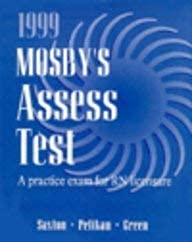 Imagen de archivo de Mosby*s 1999 Assess Test: A Practice Exam For Rn Licensure (serial) a la venta por Basi6 International