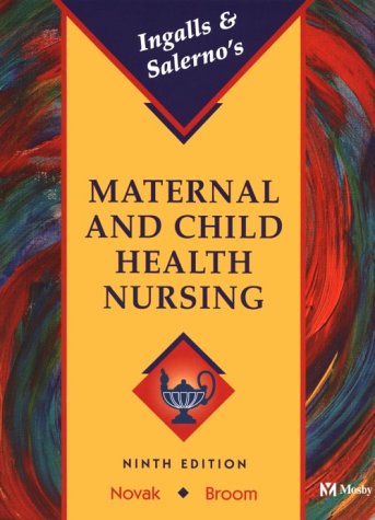 Stock image for Ingalls and Salerno's Maternal and Child Health Nursing, 9e for sale by BookHolders