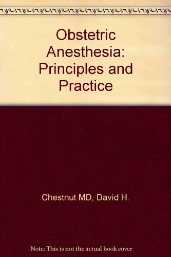 Beispielbild fr Obstetric Anesthesia, Principles and Practice zum Verkauf von Rivertown Fine Books