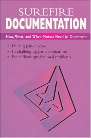Imagen de archivo de Surefire Documentation: How, What, and When Nurses Need to Document a la venta por SecondSale