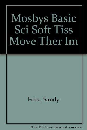 Instructor's Manual to accompany Mosby's Basic Science for Soft Tissue and Movement Therapies (9780323004633) by Fritz, Sandy; Daholsky, Kathleen M.