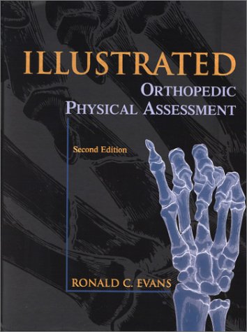 9780323005098: Illustrated Orthopedic Physical Assessment (Illustrated Colour Text)