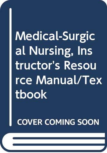 Imagen de archivo de Medical-Surgical Nursing, Instructor's Resource Manual & Test Bank to accompany Medical Surgical Nursing a la venta por ThriftBooks-Atlanta