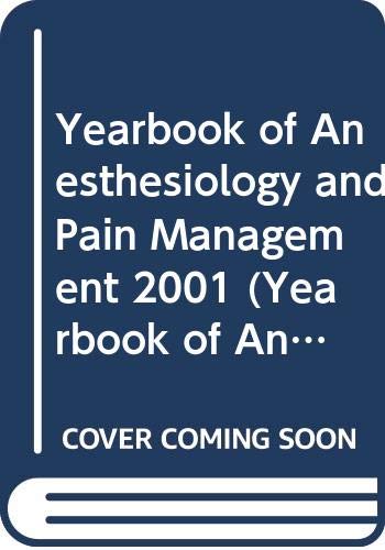 Imagen de archivo de Yearbook of Anesthesiology and Pain Management 2001 (Yearbook of Anesthesia & Pain Management) a la venta por HPB-Red