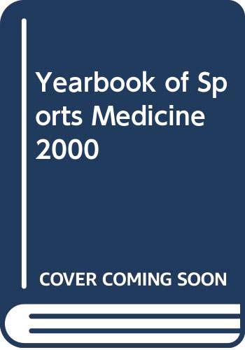 Imagen de archivo de The Yearbook of Sports Medicine, 2000 a la venta por HPB-Red