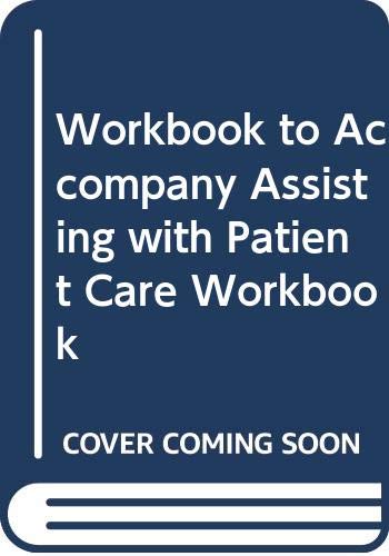 Beispielbild fr Workbook to Accompany Assisting with Patient Care Workbook zum Verkauf von Wonder Book