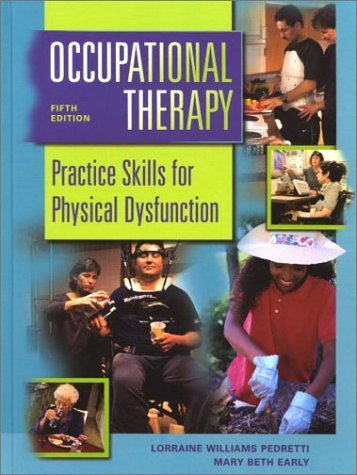 Beispielbild fr Occupational Therapy: Practice Skills for Physical Dysfunction zum Verkauf von HPB-Red